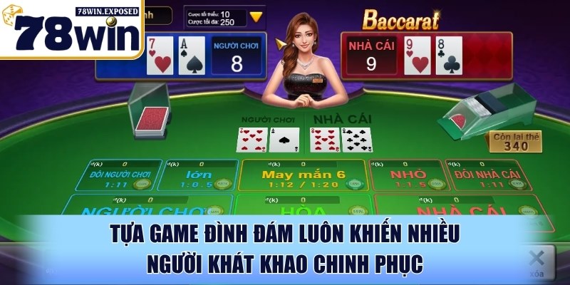 Cách chơi baccarat thắng 100 – Chiến lược từ cao thủ 78WIN 2 Tựa game đình đám luôn khiến nhiều người khát khao chinh phục