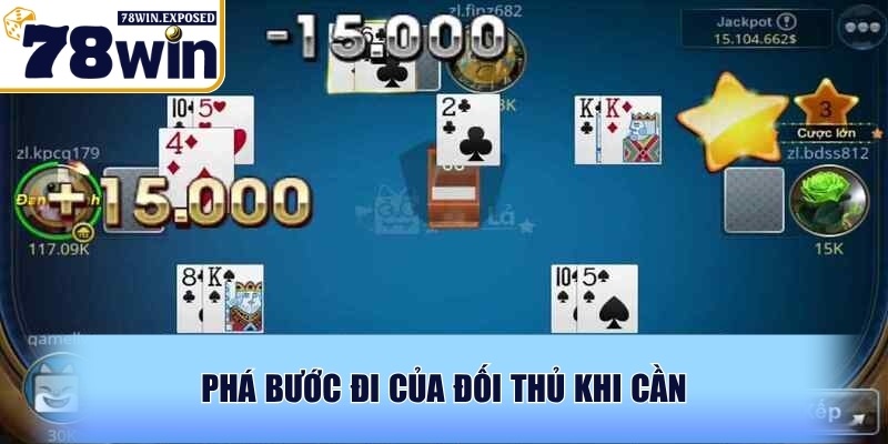 Cách chơi bài phỏm hiệu quả nhất cho người mới tại 78WIN 4 Phá bước đi của đối thủ khi cần