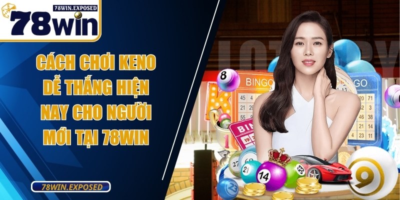 cach choi keno