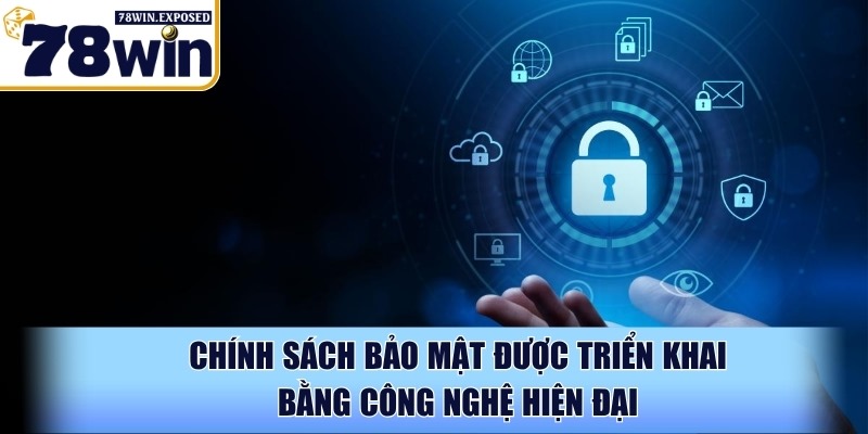 Chính sách bảo mật 78WIN mang tới sự an toàn tuyệt đối 2 Chính sách bảo mật được triển khai bằng công nghệ hiện đại
