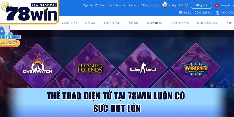 E-sports 78WIN - Đấu trường cược thể thao điện tử đỉnh cao 1 Thể thao điện tử tại 78WIN luôn có sức hút lớn