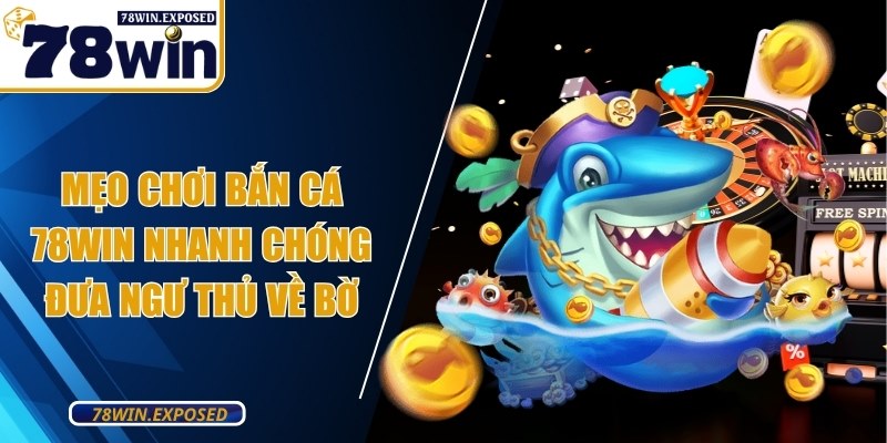 meo choi ban ca 78win